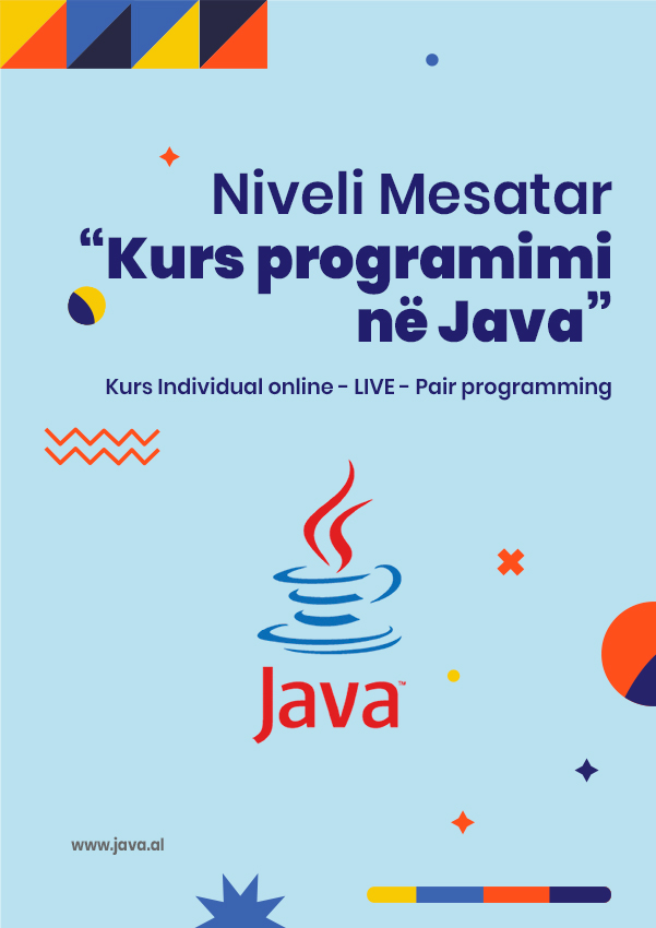 Kurs Programimi në Java - Niveli Mesatar - LIVE